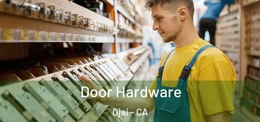  Door Hardware Ojai - CA