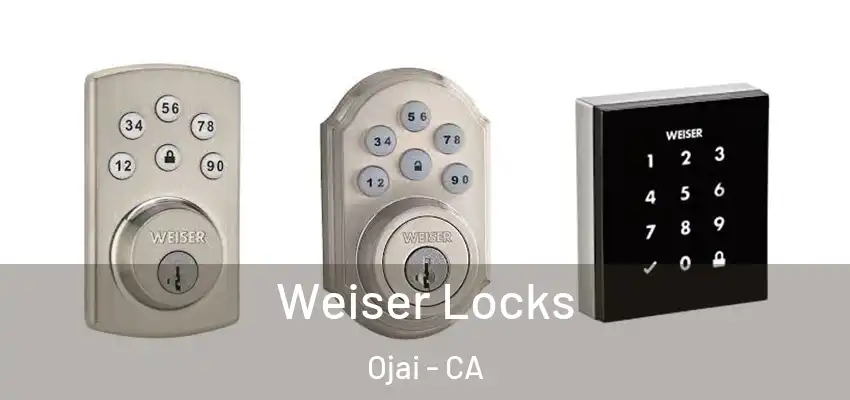  Weiser Locks Ojai - CA